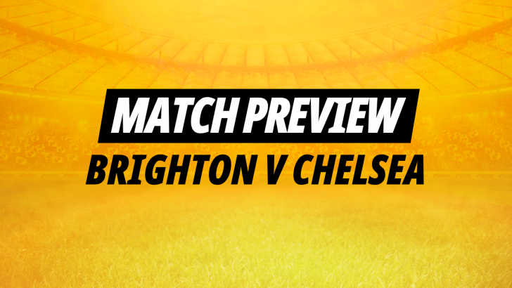 Image for Brighton v Chelsea preview